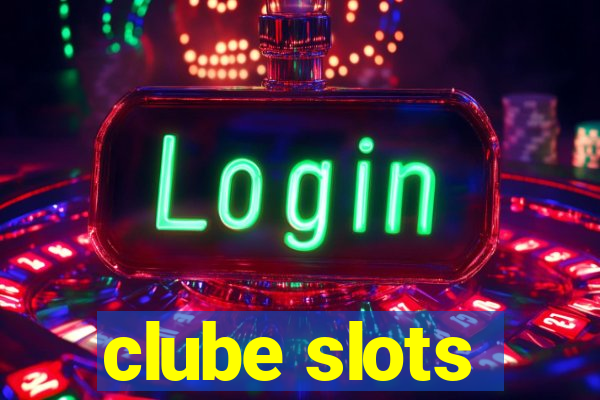 clube slots